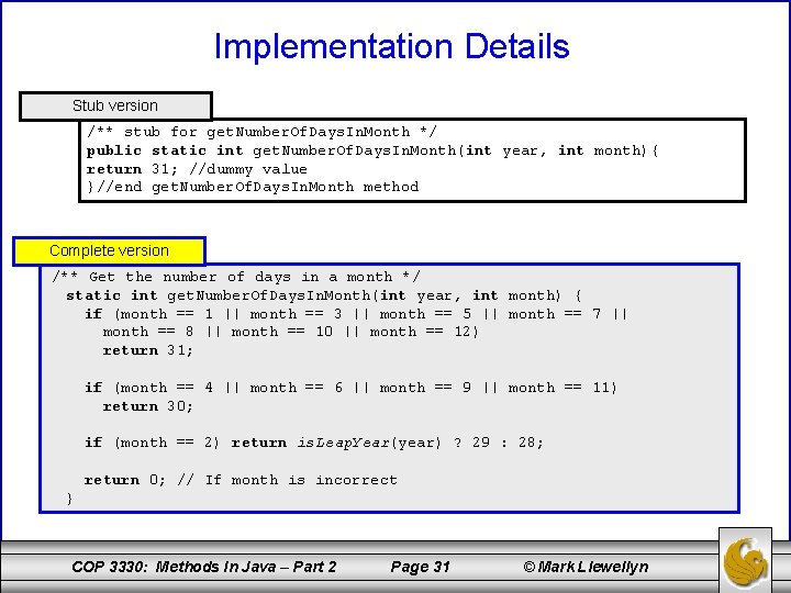 Implementation Details Stub version /** stub for get. Number. Of. Days. In. Month */