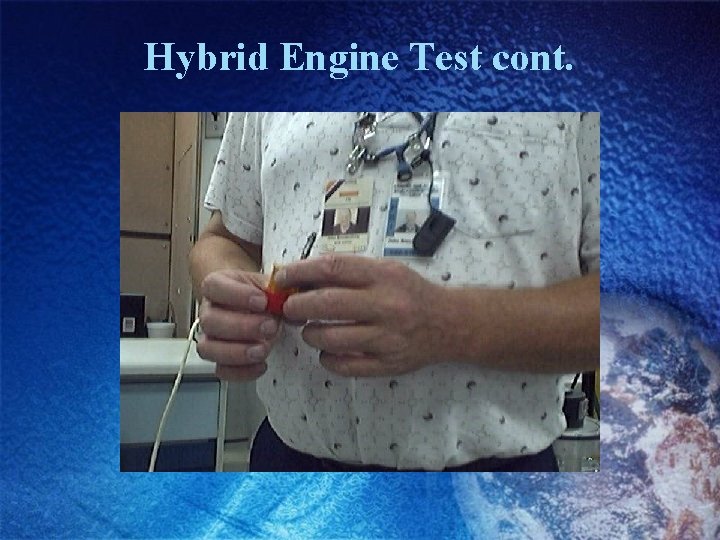 Hybrid Engine Test cont. 