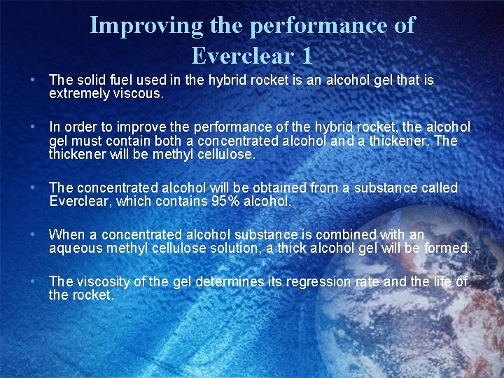 Improving the performance of Everclear 1 • The solid fuel used in the hybrid