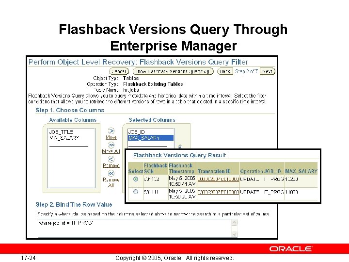 Flashback Versions Query Through Enterprise Manager 17 -24 Copyright © 2005, Oracle. All rights