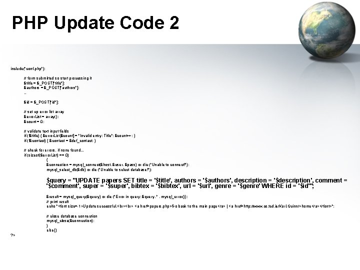 PHP Update Code 2 include("conf. php"); // form submitted so start processing it $title PHP Update Code 2 include("conf. php"); // form submitted so start processing it $title