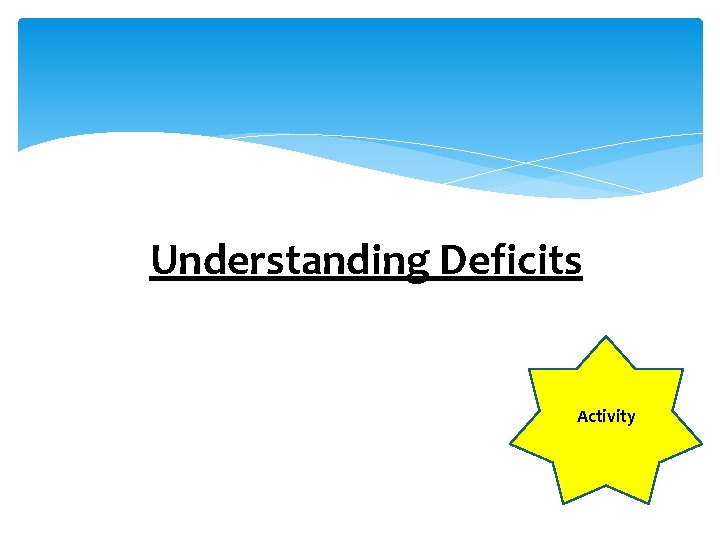 Understanding Deficits Activity 