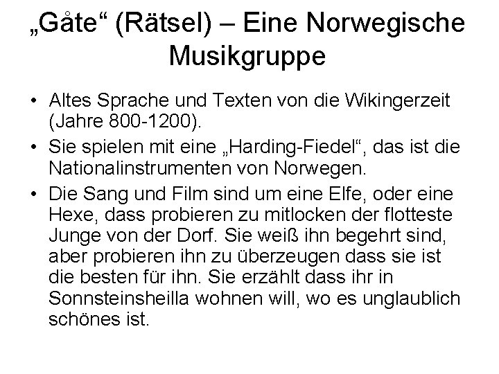 „Gåte“ (Rätsel) – Eine Norwegische Musikgruppe • Altes Sprache und Texten von die Wikingerzeit