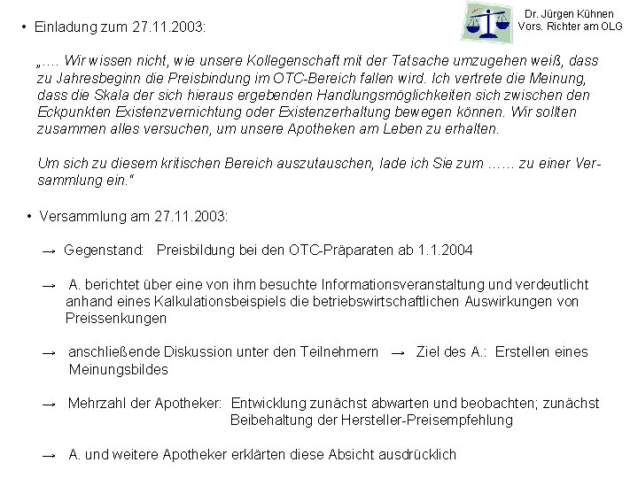  • Einladung zum 27. 11. 2003: Dr. Jürgen Kühnen Vors. Richter am OLG