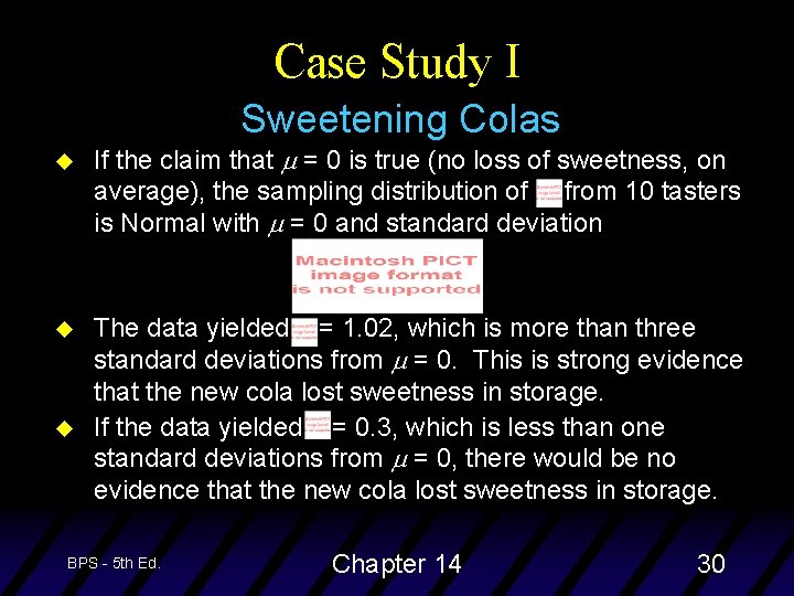Case Study I Sweetening Colas u If the claim that m = 0 is