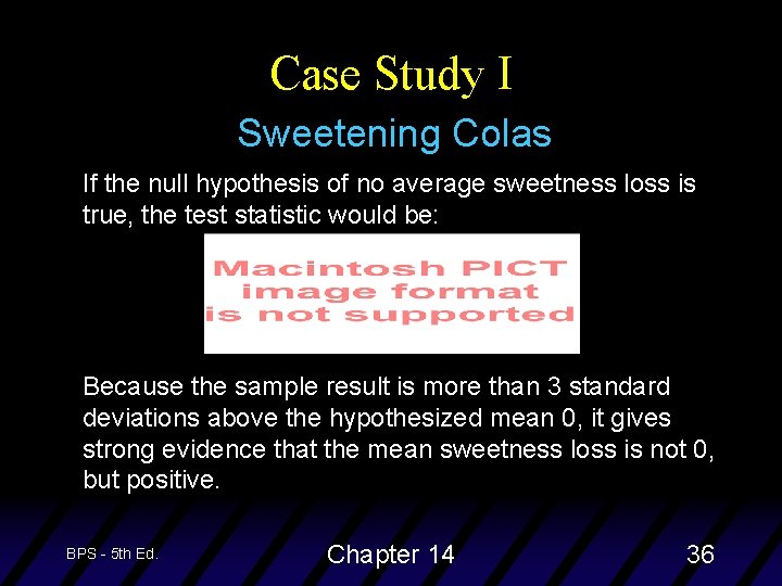 Case Study I Sweetening Colas If the null hypothesis of no average sweetness loss
