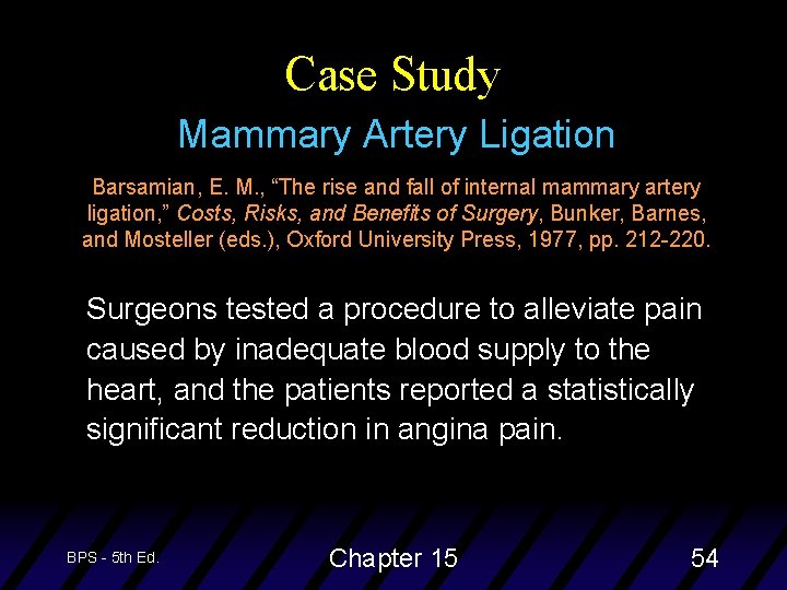 Case Study Mammary Artery Ligation Barsamian, E. M. , “The rise and fall of