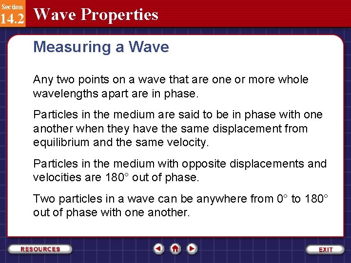 Section 14. 2 Wave Properties Measuring a Wave Any two points on a wave