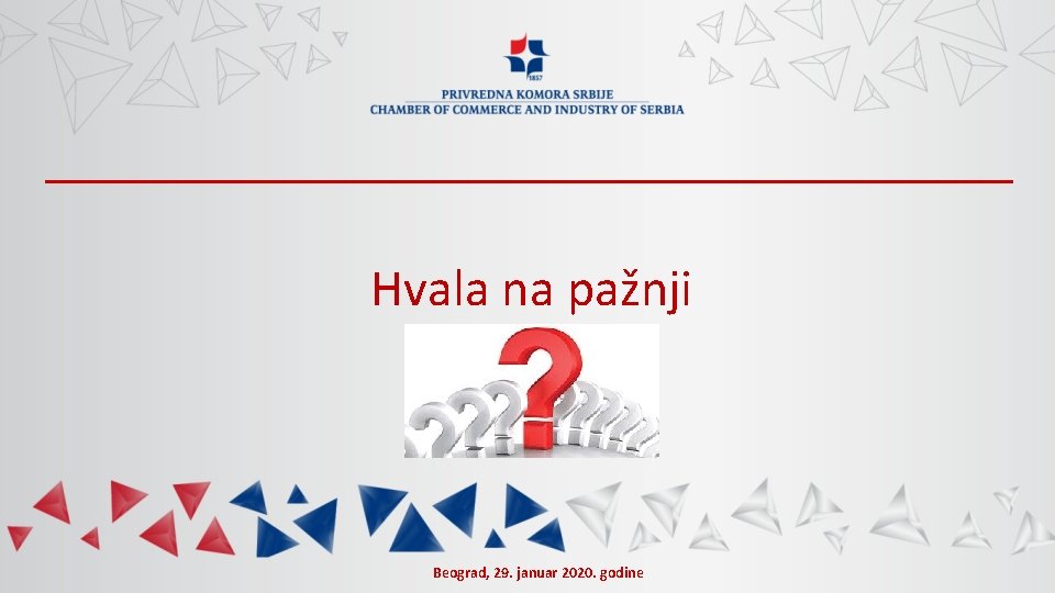 Hvala na pažnji Beograd, 29. januar 2020. godine 