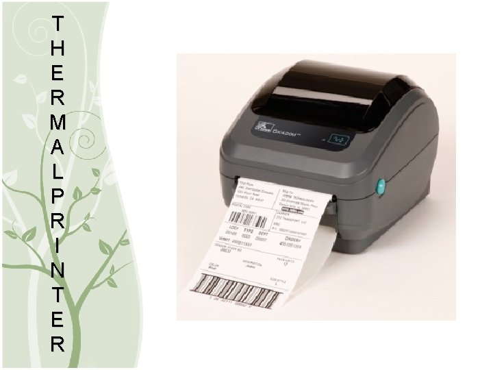 T H E R M A L P R I N T E R