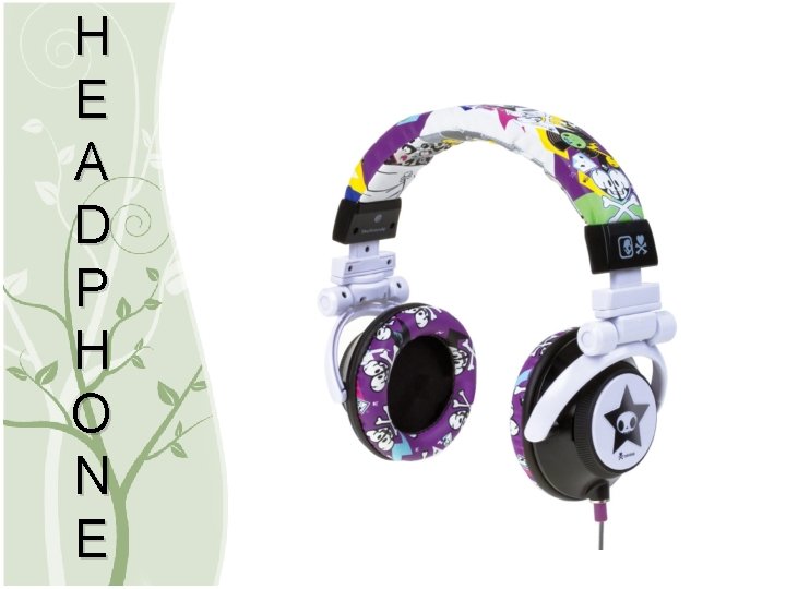 H E A D P H O N E 