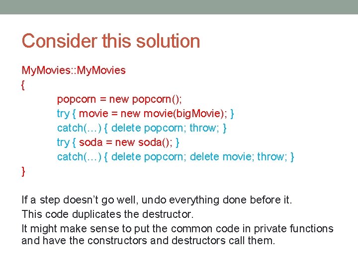 Consider this solution My. Movies: : My. Movies { popcorn = new popcorn(); try