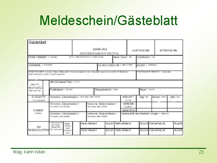 Meldeschein/Gästeblatt Mag. Karin Kilian 23 