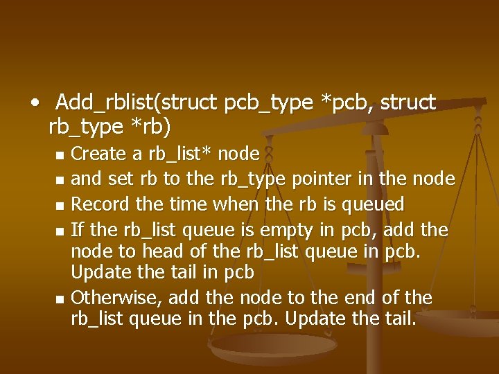  • Add_rblist(struct pcb_type *pcb, struct rb_type *rb) Create a rb_list* node n and