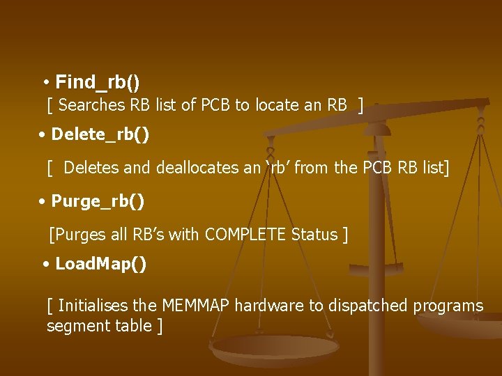  • Find_rb() [ Searches RB list of PCB to locate an RB ]