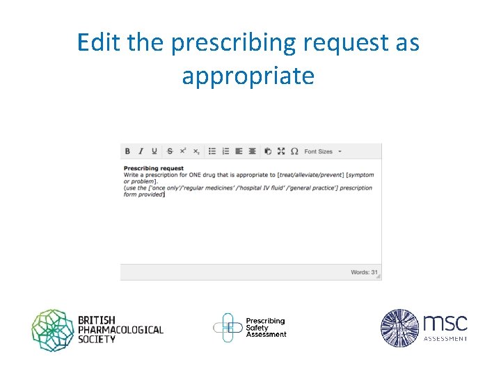 Edit the prescribing request as appropriate 