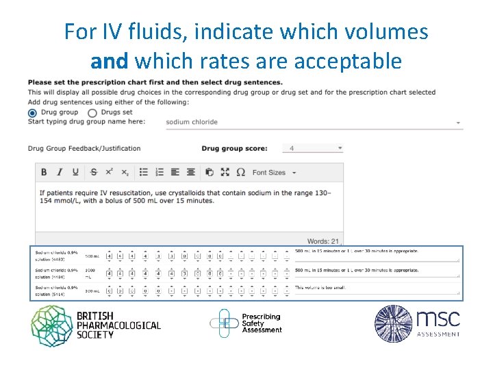 For IV fluids, indicate which volumes and which rates are acceptable 