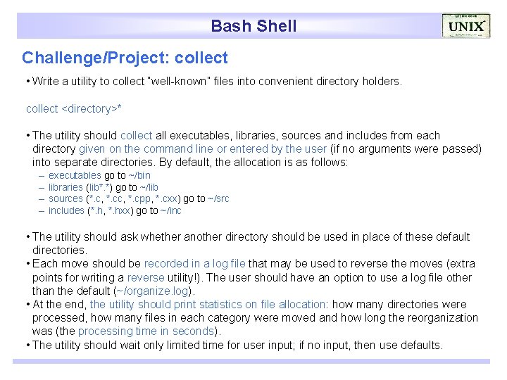Bash Shell Challenge/Project: collect • Write a utility to collect “well-known” files into convenient