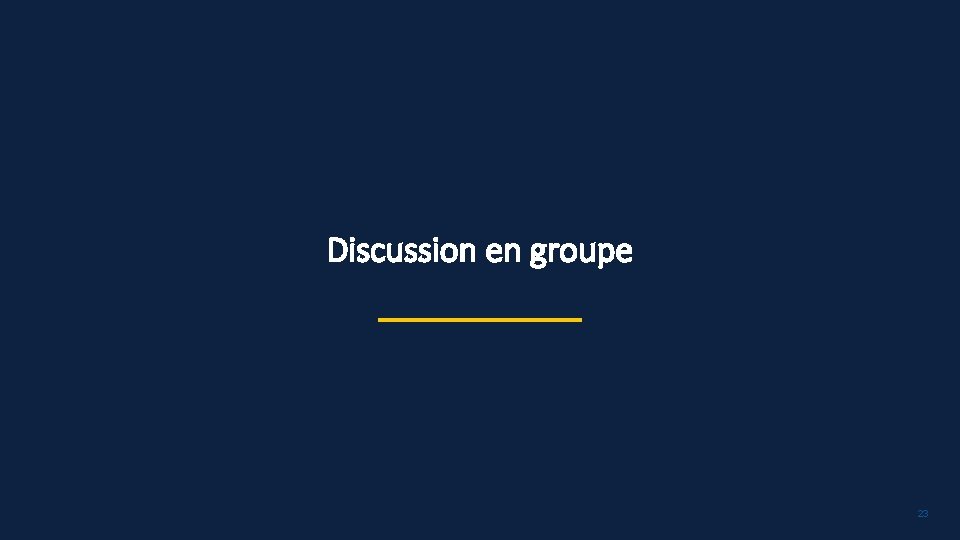 Discussion en groupe 23 