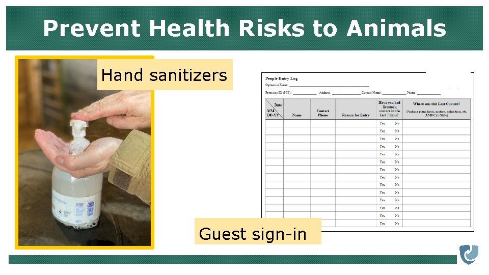 Prevent Health Risks to Animals Hand sanitizers Guest sign-in 