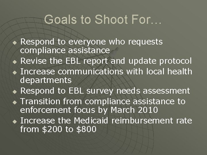 Goals to Shoot For… u u u Respond to everyone who requests compliance assistance