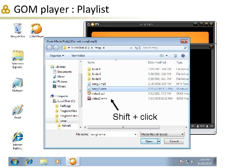 GOM player : Playlist Shift + click 
