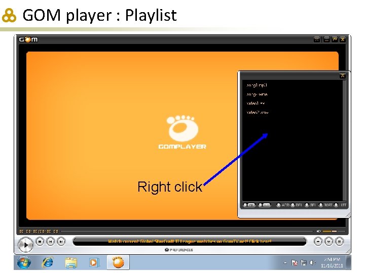 GOM player : Playlist Right click 