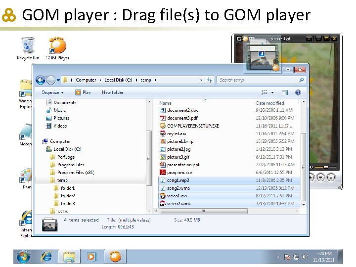 GOM player : Drag file(s) to GOM player 