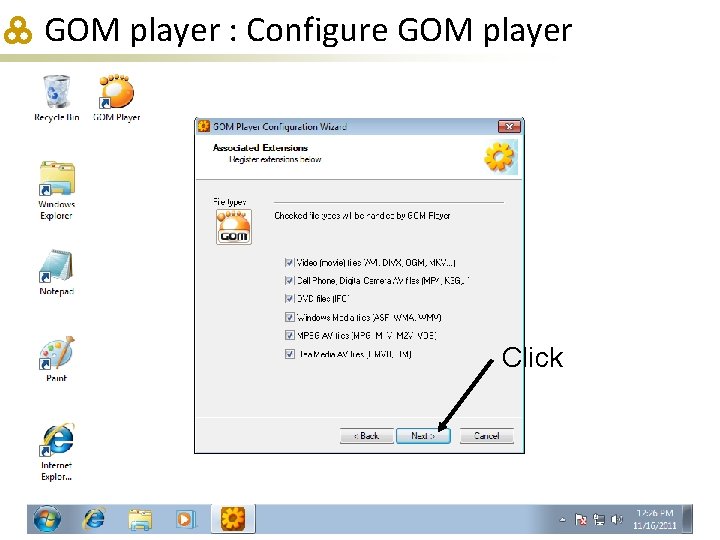 GOM player : Configure GOM player Click 