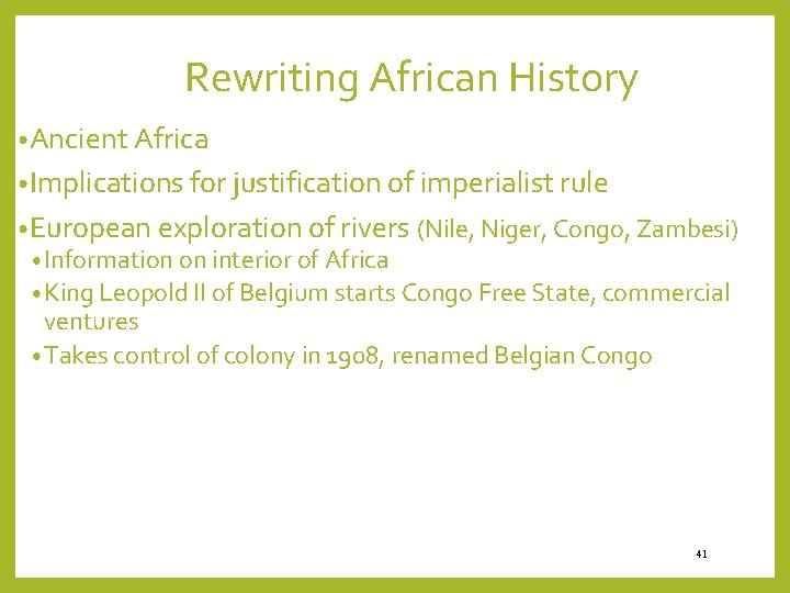 Rewriting African History • Ancient Africa • Implications for justification of imperialist rule •
