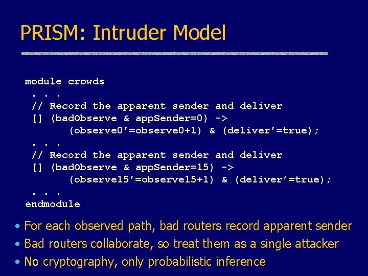 PRISM: Intruder Model module crowds. . . // Record the apparent sender and deliver