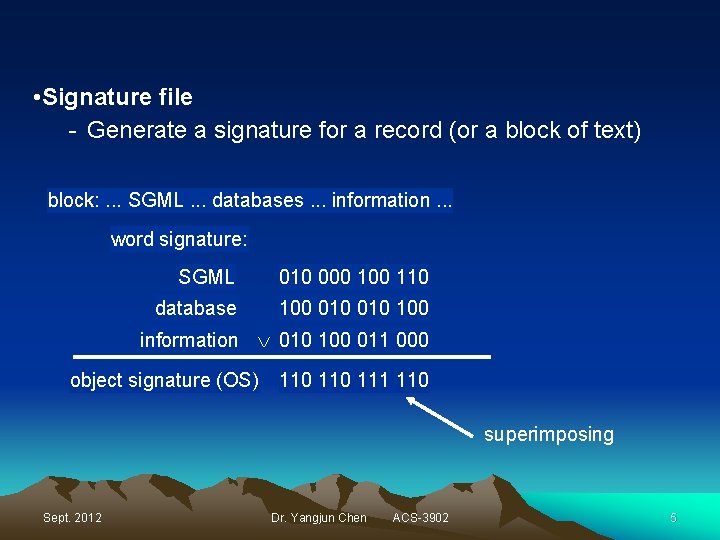  • Signature file - Generate a signature for a record (or a block