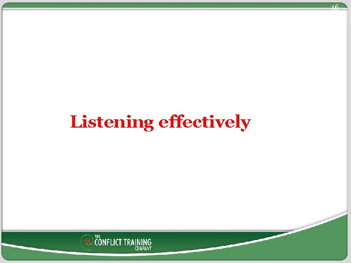 16 Listening effectively 