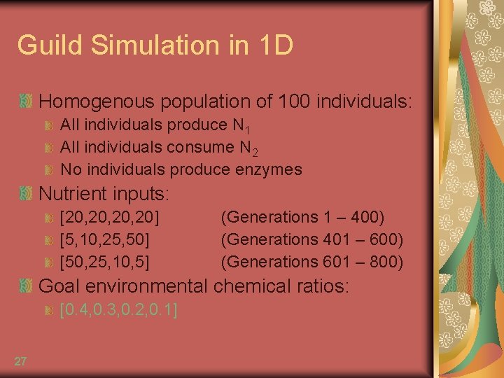 Guild Simulation in 1 D Homogenous population of 100 individuals: All individuals produce N