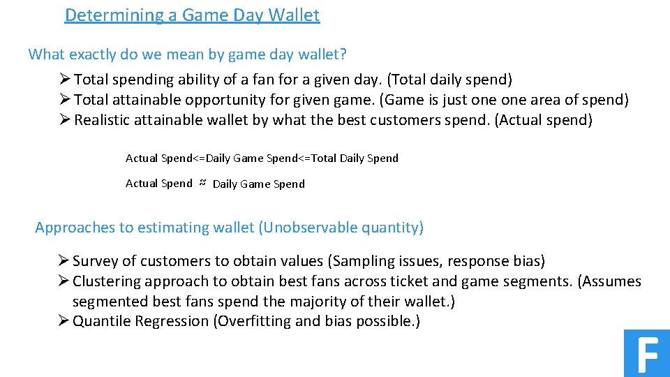 Determining a Game Day Wallet What exactly do we mean by game day wallet?