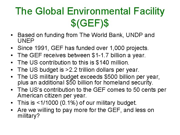 The Global Environmental Facility $(GEF)$ • Based on funding from The World Bank, UNDP