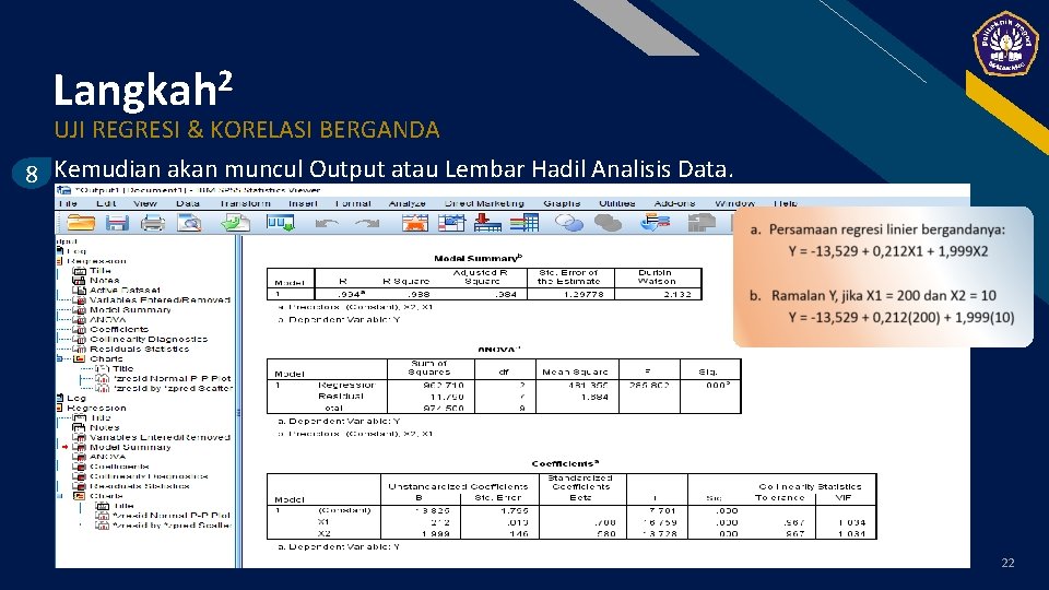 2 Langkah FR UJI REGRESI & KORELASI BERGANDA 8 Kemudian akan muncul Output atau