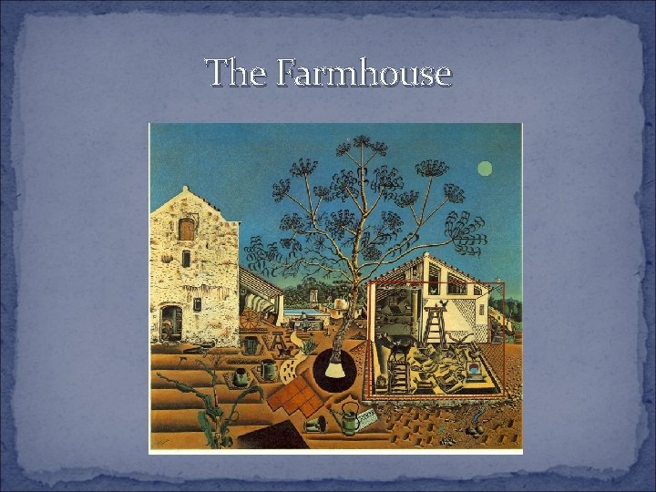 The Farmhouse 