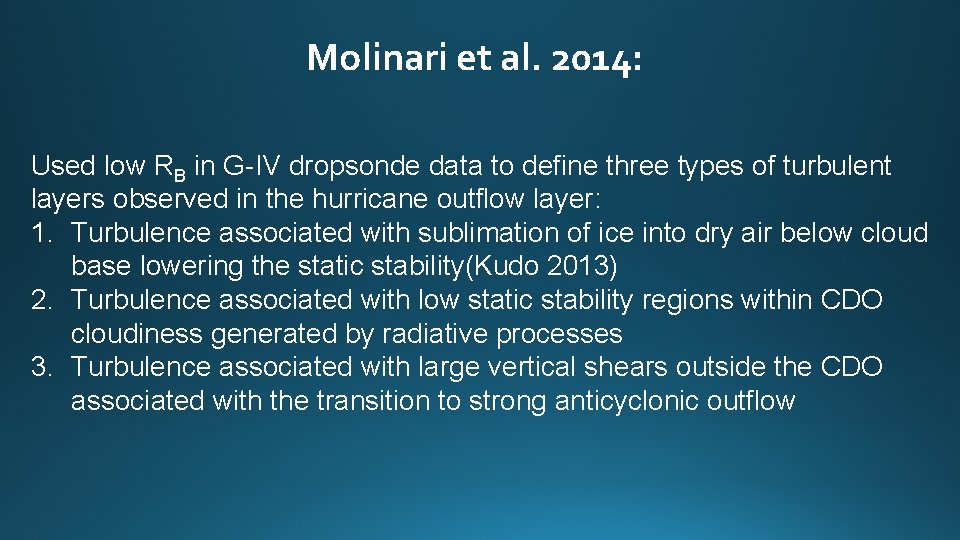Molinari et al. 2014: Used low RB in G-IV dropsonde data to define three