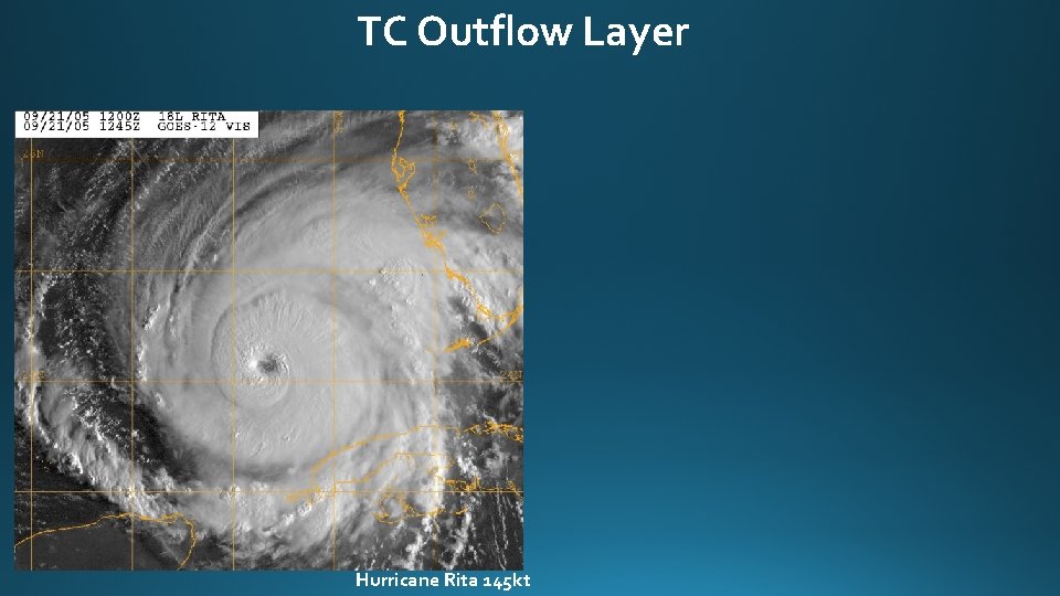 TC Outflow Layer Hurricane Rita 145 kt 