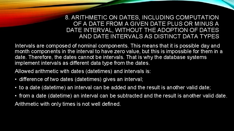8. ARITHMETIC ON DATES, INCLUDING COMPUTATION OF A DATE FROM A GIVEN DATE PLUS