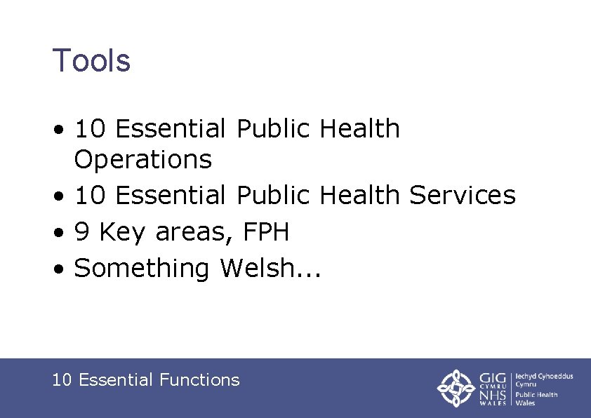 Tools • 10 Essential Public Health Operations • 10 Essential Public Health Services •