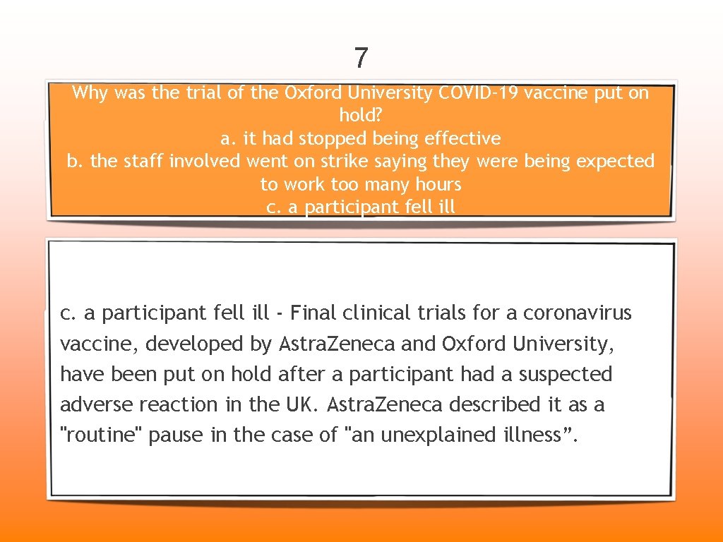 7 Why was the trial of the Oxford University COVID-19 vaccine put on hold?