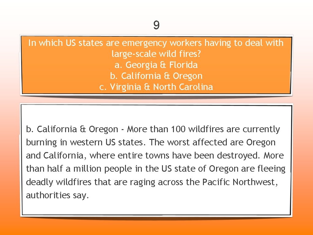 9 In which US states are emergency workers having to deal with large-scale wild