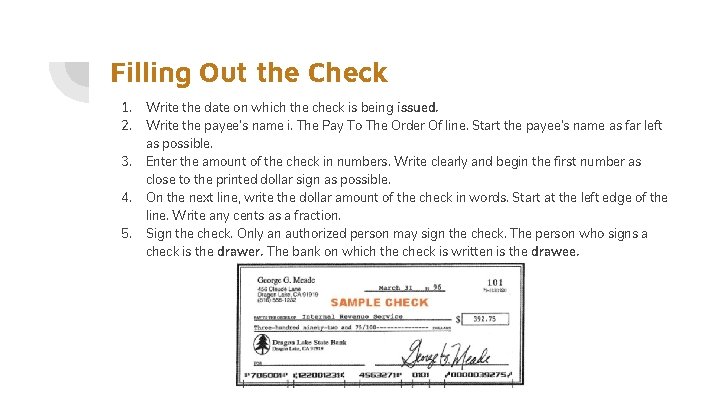 Filling Out the Check 1. 2. 3. 4. 5. Write the date on which