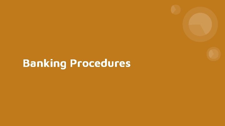 Banking Procedures 