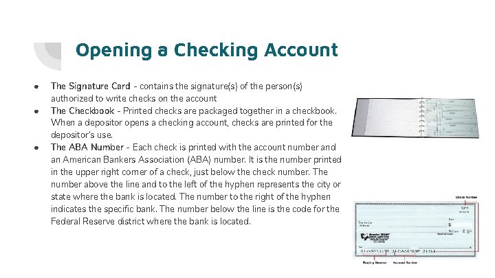 Opening a Checking Account ● ● ● The Signature Card - contains the signature(s)