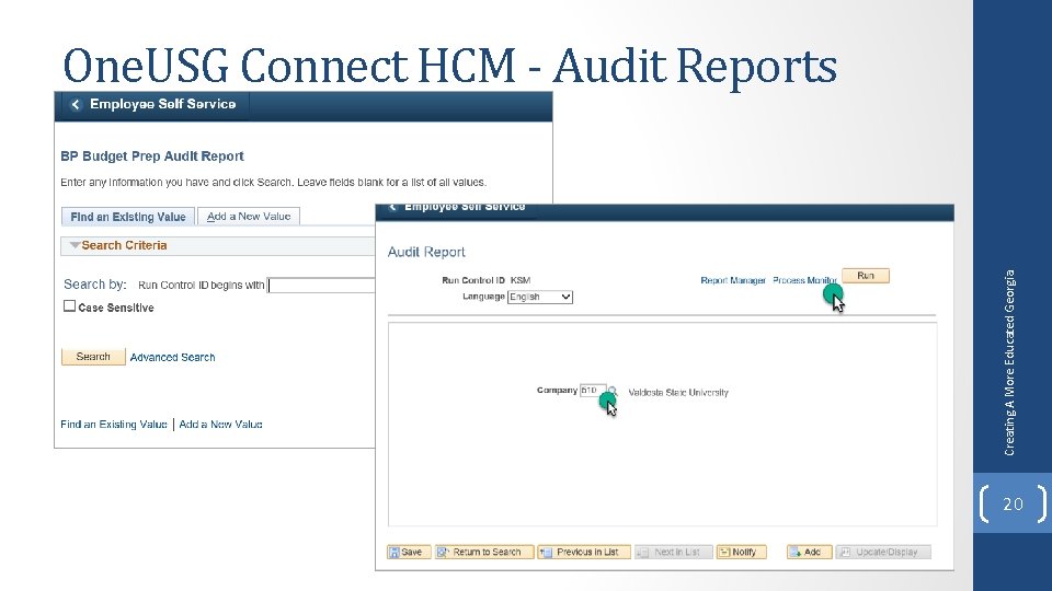 Creating A More Educated Georgia One. USG Connect HCM - Audit Reports 20 