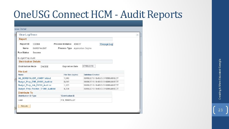 Creating A More Educated Georgia One. USG Connect HCM - Audit Reports 23 