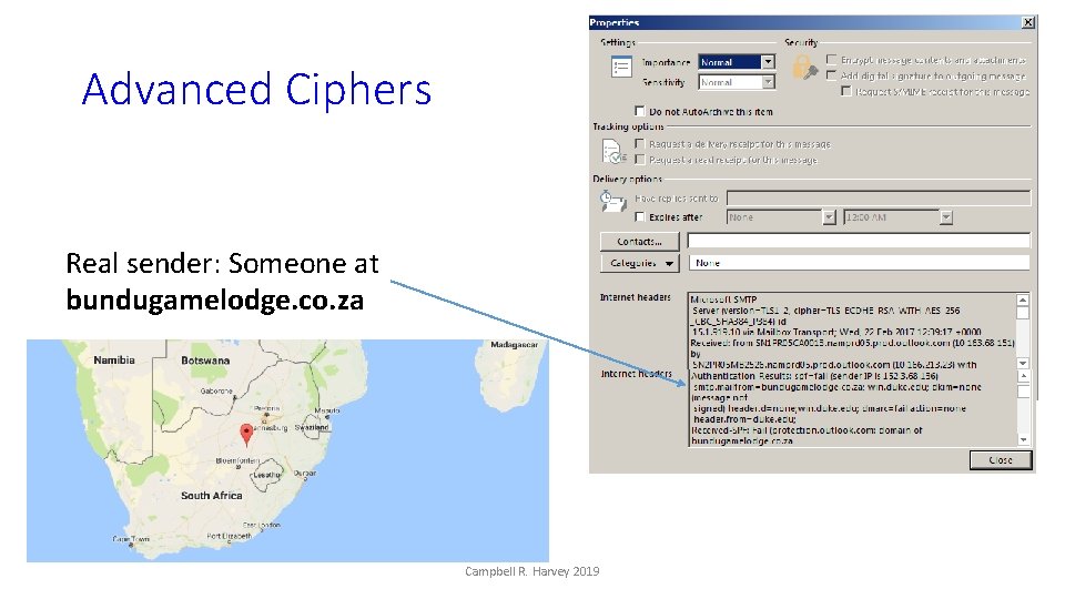 Advanced Ciphers Real sender: Someone at bundugamelodge. co. za Campbell R. Harvey 2019 